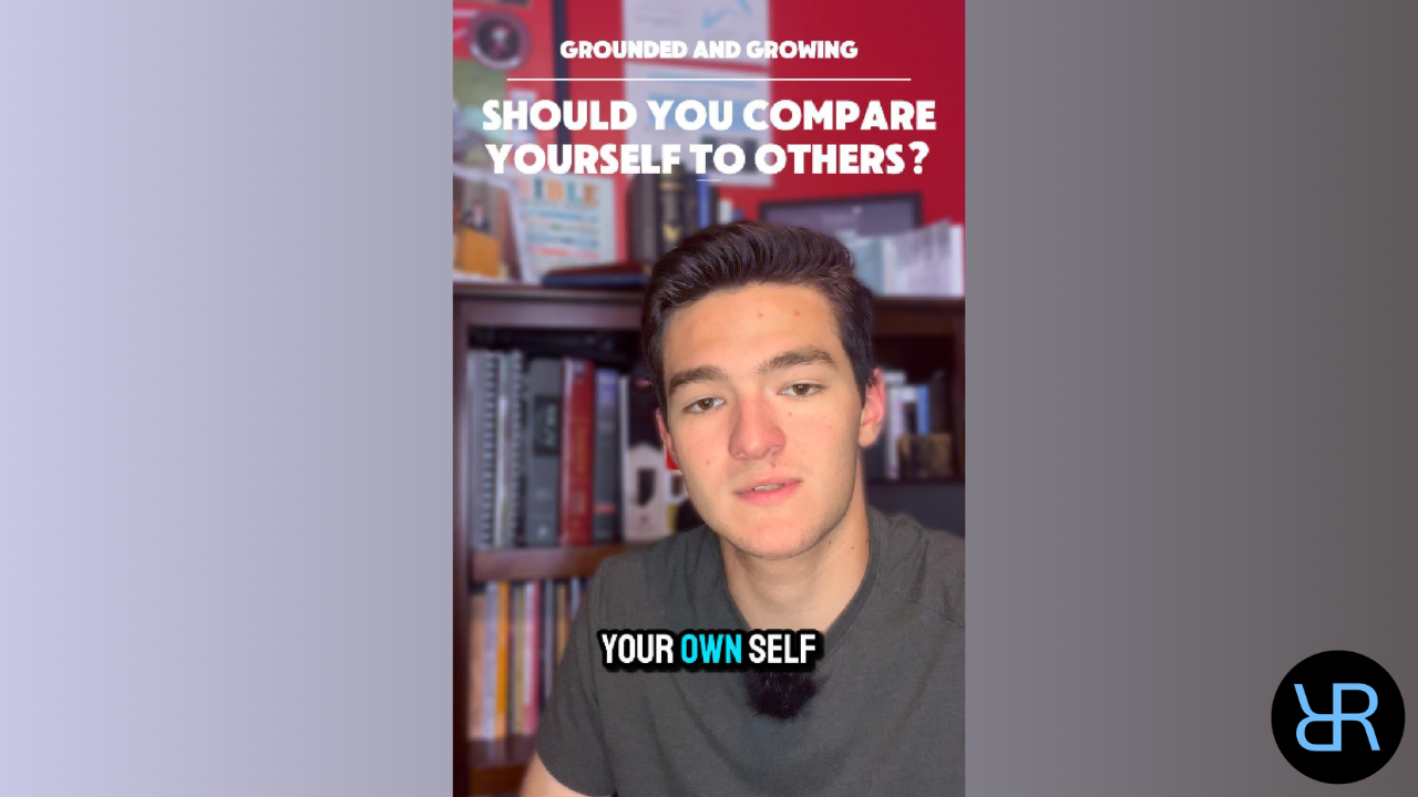 Should You Compare Yourself to Others? – Jack Butler – Grounded and Growing