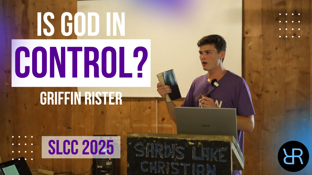 Is God in Control? – Griffin Rister