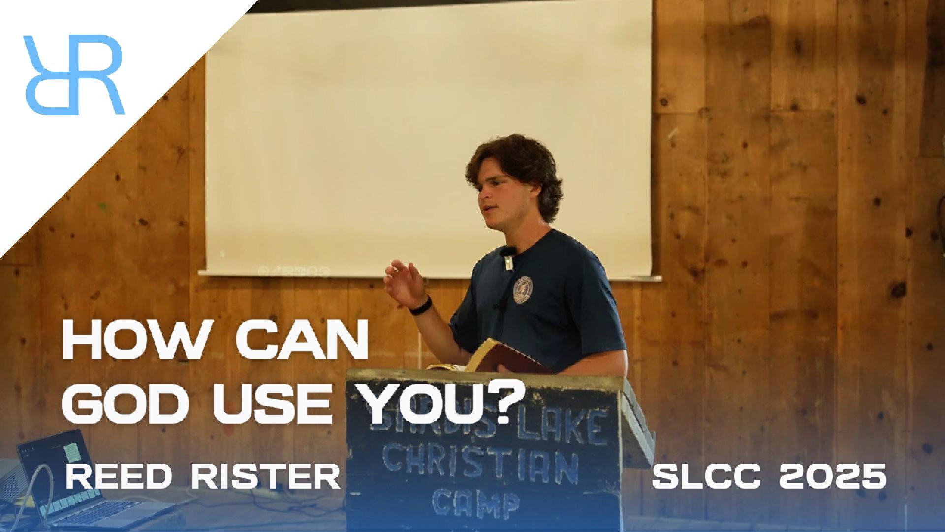 How Can God Use Me? – Reed Rister